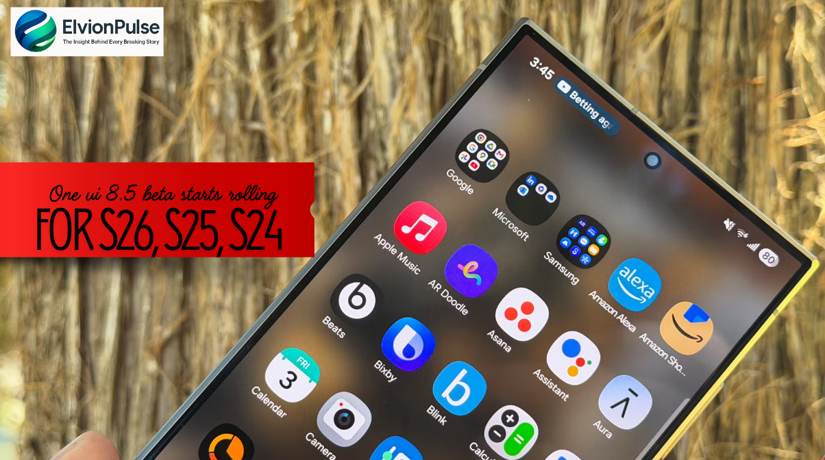 one ui 8.5 samsung beta update galaxy s25 android update samsung software