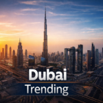 Why Dubai Is Trending Today: Travel and Market Impact Explained, Dubai news, Dubai travel, Middle East updates, NZ trending