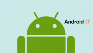 Android 17 beta, Google Android update, Android features, mobile OS news, beta rollout
