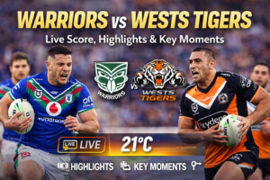 Warriors vs Wests Tigers Live Score, Highlights & Key Moments