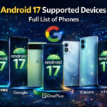 android 17 supported devices, android 117 features, android 17 beta 1, android 17 beta 2, android 17 beta 3, android 17 canary build.